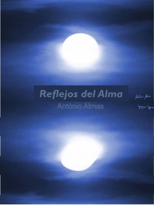 Title details for Reflejos del Alma by Antonio Almas - Available